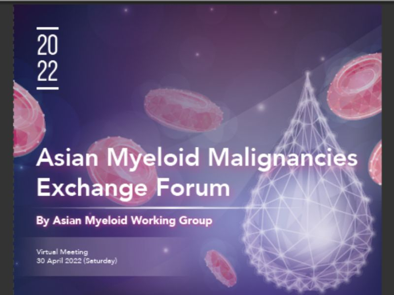 2022 Asian Myeloid Malignancies Exchange Forum - By Asian Myeloid Working Group